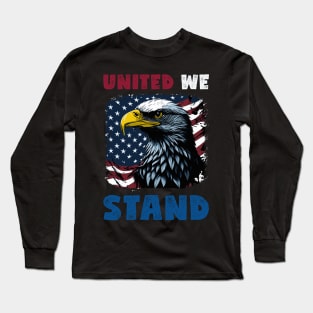 United We Stand - Independence Day Long Sleeve T-Shirt